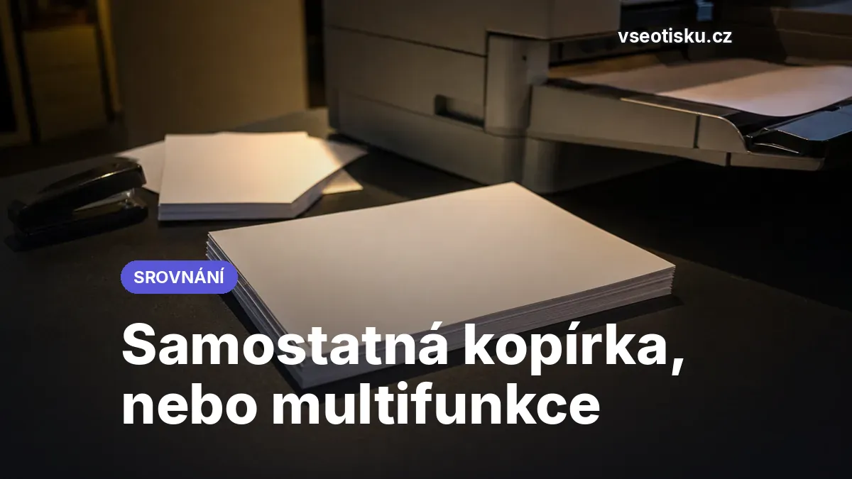 Kopírka vs tiskárna: co se hodí do kanceláře